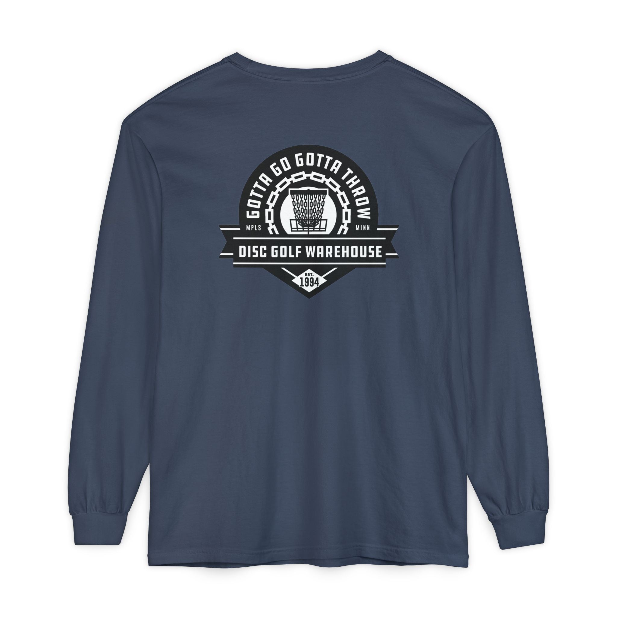 Gotta Go Gotta Throw Bar Stamp Unisex Garment-dyed Long Sleeve Disc Golf T-Shirt [AVAILABLE ONLINE ONLY]