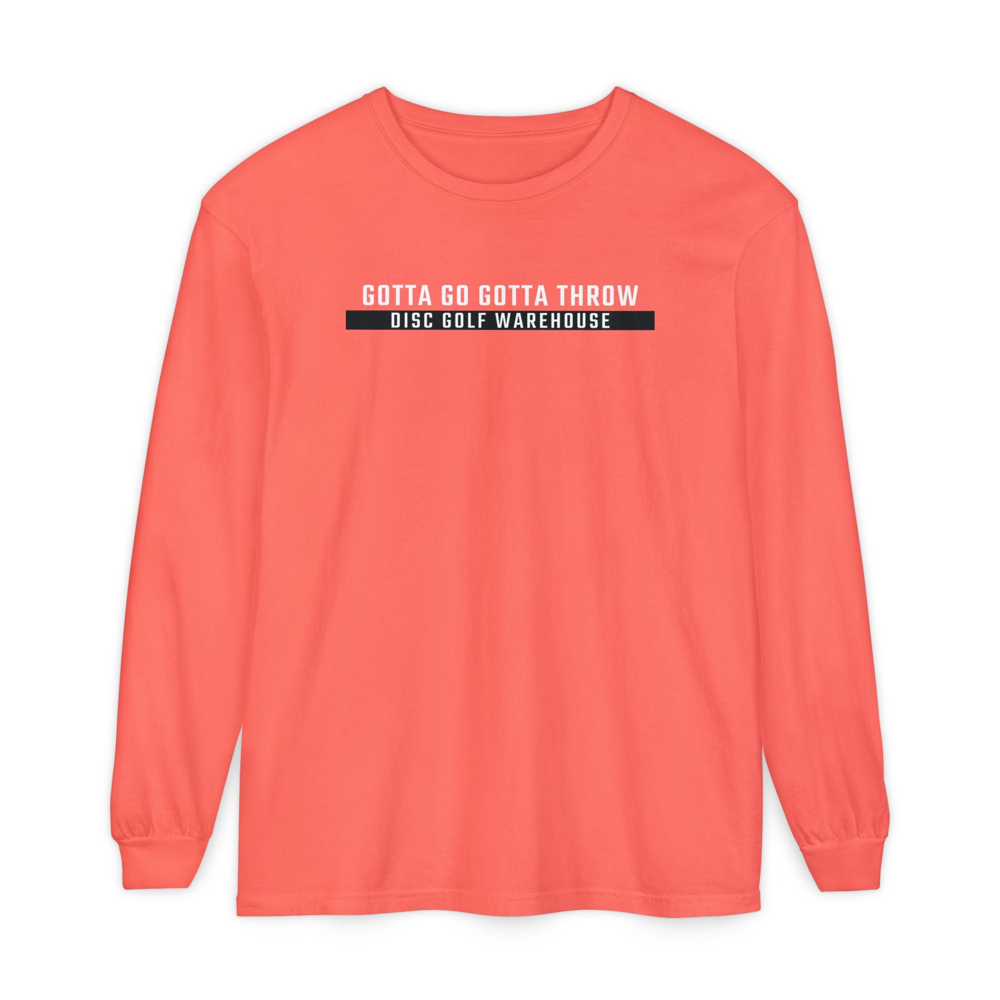 Gotta Go Gotta Throw Bar Stamp Unisex Garment-dyed Long Sleeve Disc Golf T-Shirt [AVAILABLE ONLINE ONLY]